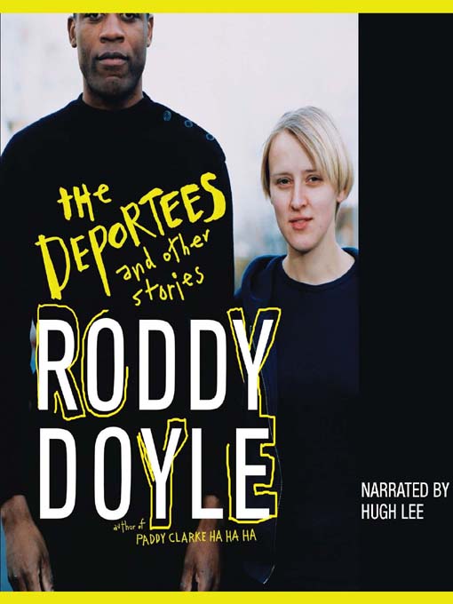 Title details for The Deportees by Roddy Doyle - Wait list